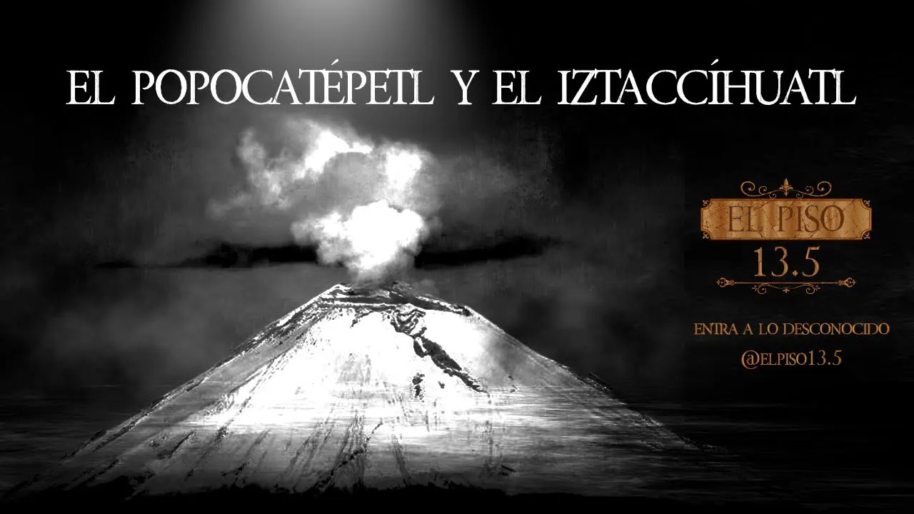 La Leyenda del Popocatépetl y el Iztaccíhuatl