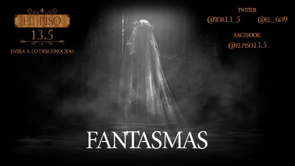 ¿Por qué creemos en fantasmas? y ¿Qué son?