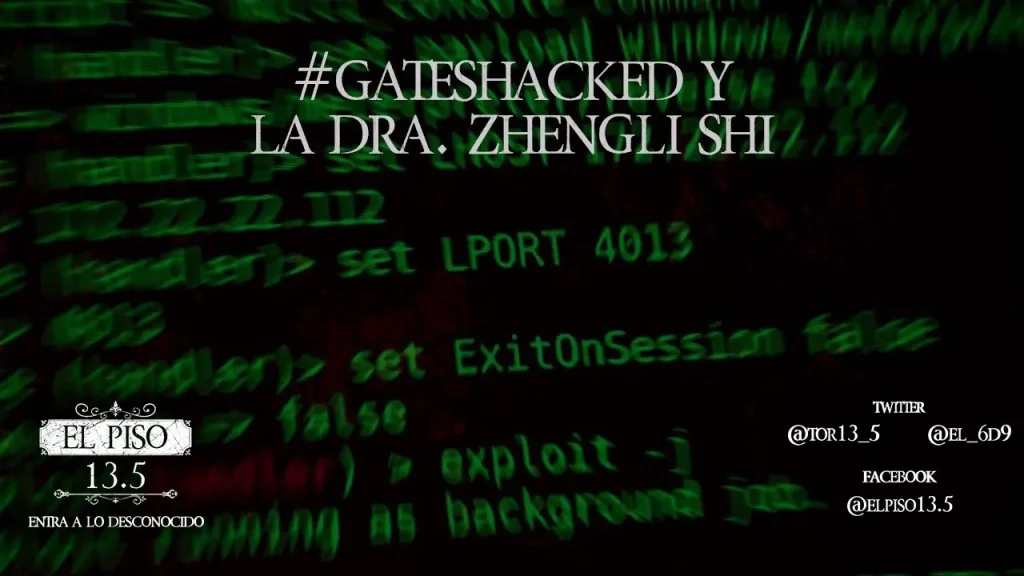 #gateshacked, Dra. Zhengli Shi y el origen del coronavirus: ¿un laboratorio en Wuhan?