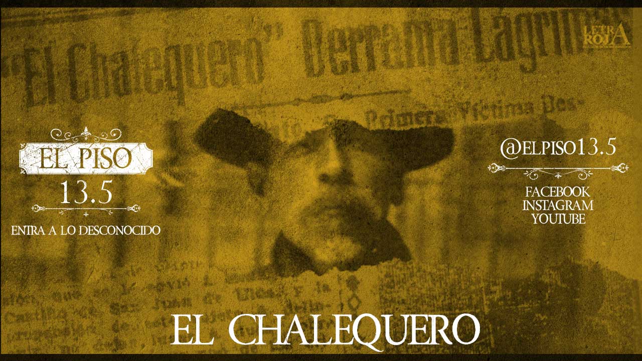 El Chalequero, la historia del asesino serial mexicano