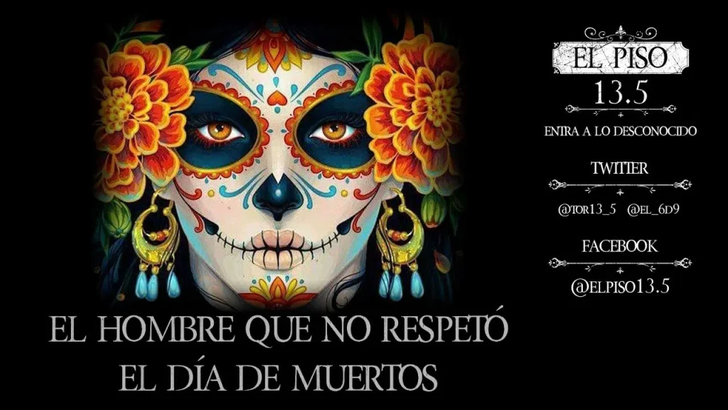 Leyenda "El hombre que no respetó el día de muertos"